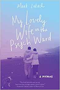 my lovely wife in a psych ward